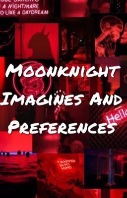 Moonknight Imagines And Preferences  cover