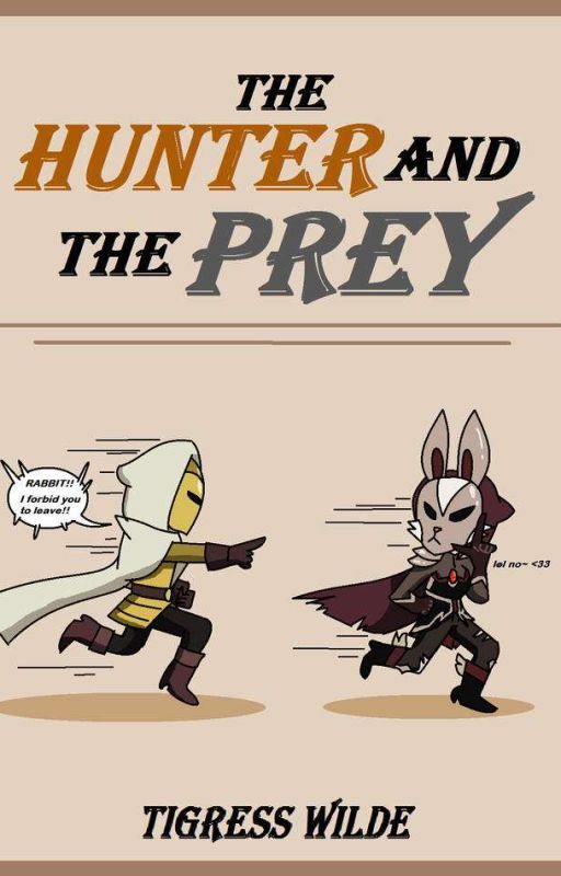 The hunter and the prey ((Discontinued )) by TigressWilde95