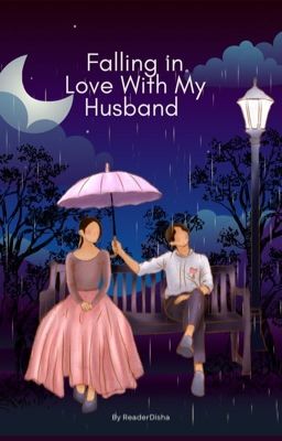 Falling In Love With My Husband✓ cover