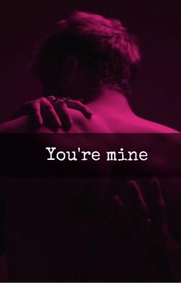 You're mine ! (Seria "Imi apartii!") cover