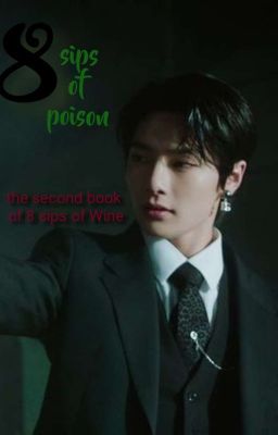 8 sips of Poison | Stray Kids Mafia AU (part 2 of 8 sips of Wine) cover