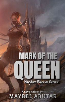 Kingdom Warrior Series 1: Mark of the QUEEN cover