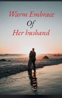 Warm Embrace of Her Husband cover