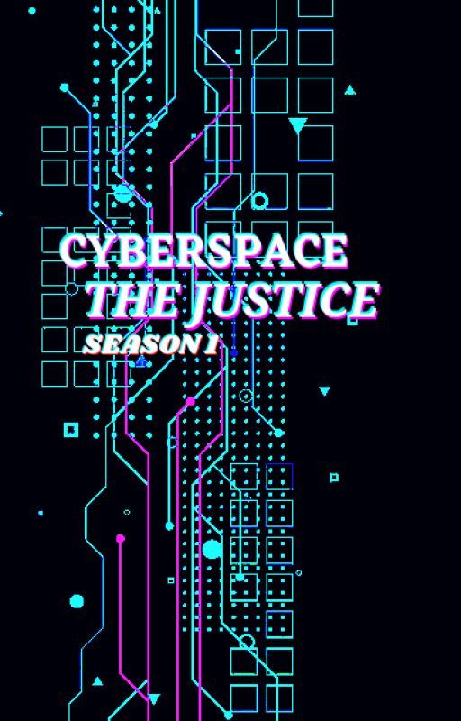 Cyberspace The Justice S1 by Generox02