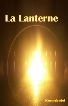 La Lanterne by 1Coeurdemiel