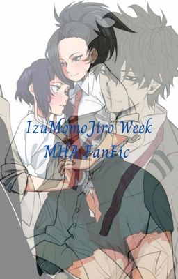 IzuMomoJiro Week - MHA FanFic cover