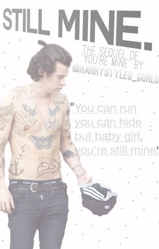 Still Mine by harrystyles_gurl01