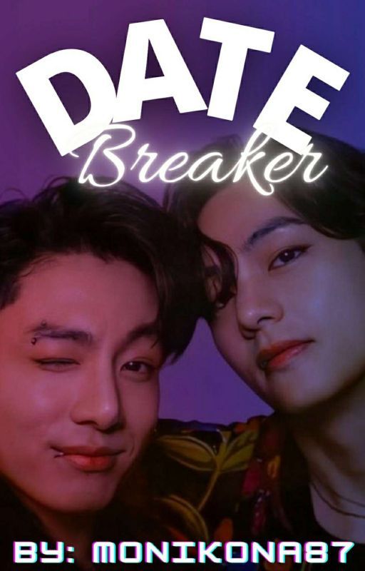 DATE BREAKER  😂😂 (Funny Taekook FF completed)✔ft Jimin by Baekhyunielover_92