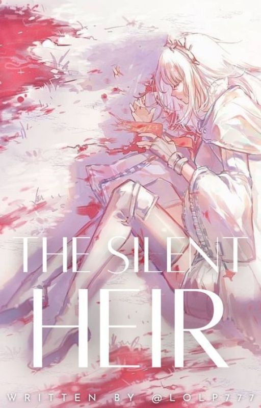 The Silent Heir by thelolp777