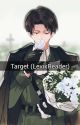 Target (Levi x Reader) by Veeeee7