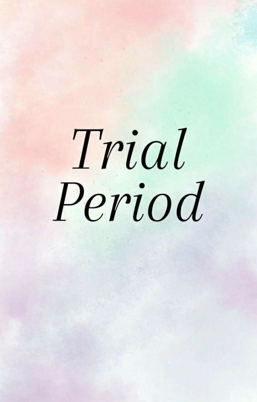 Trial Period by pillow_princesses