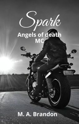 Spark - Angels of death MC / Tom 1 ZAKOŃCZONE cover