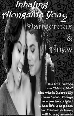 Dangerous & Anew (Sequel to Inhaling Alongside You)✔️ cover