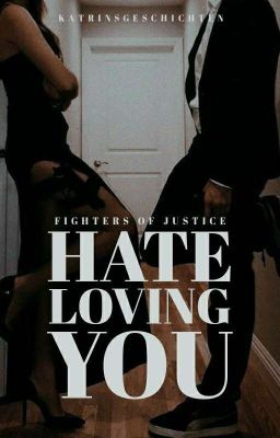 HATE LOVING YOU - Fighters of Justice cover