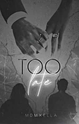 TOO LATE   [ 18] cover