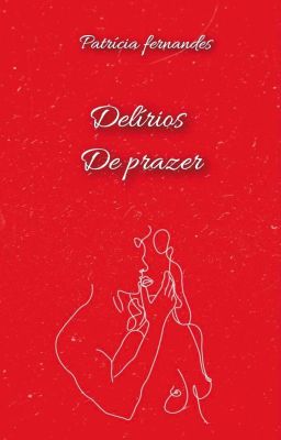 delírios de prazer (Disponível completa na plataforma Dreame) cover