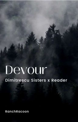 Devour (Dimitrescu Daughters X Fem Reader) cover