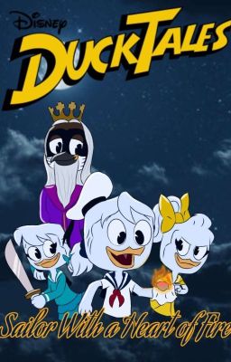 Sailor With a Heart of Fire || A DuckTales Story cover