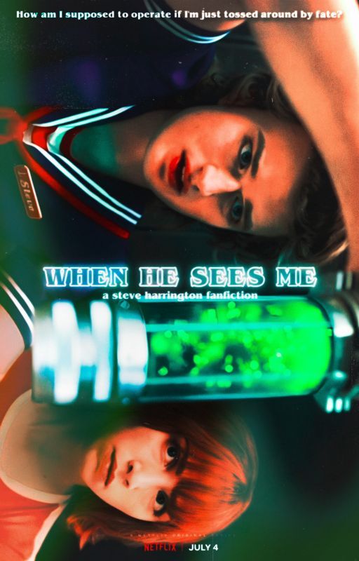 [REWRITING] When He Sees Me, Steve Harrington by austrxlians