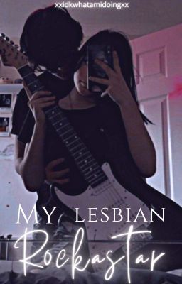 My lesbian Rockstar cover