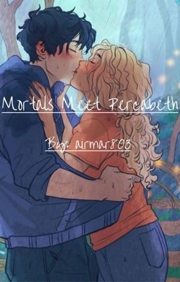 Mortals Meet Percabeth cover