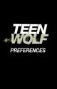 Teen Wolf Preferences by demigod_fandom_