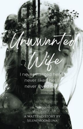 UNWANTED Wife (ENGLISH) by SeleneMoonLuna