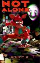 Not Alone - Foxy's Return by sydneyy_17