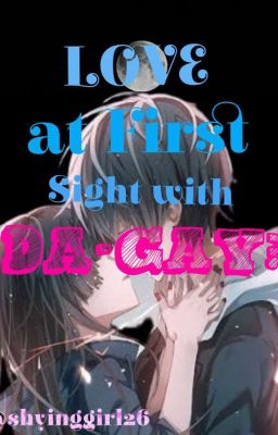 LOVE at First Sight with DA-GAY? cover