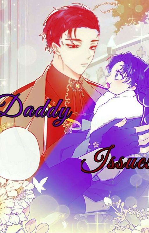 The Agriches: Daddy Issues (MANHWA CROSSOVERS) by Lunaaar14