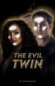 The evil twin - TVDU by Lfanfiqueira001