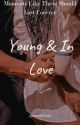 Young & In Love || 18  by queenforloki