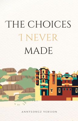 The Choices I Never Made (annyeongz version) cover