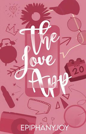 The Love App by epiphanyjoy