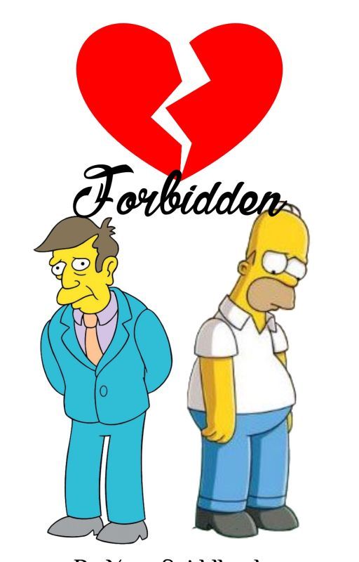 Forbidden | Principal Skinner x Homer Simpson | The Simpsons JOKEFIC by yeorumslay