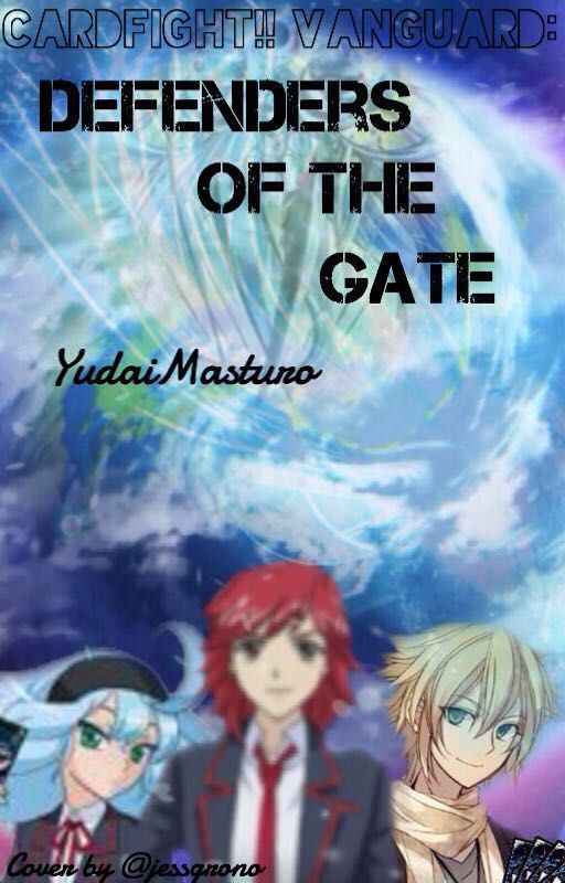 Cardfight!! Vanguard SC: Defenders of the Gate by YudaiMatsuro