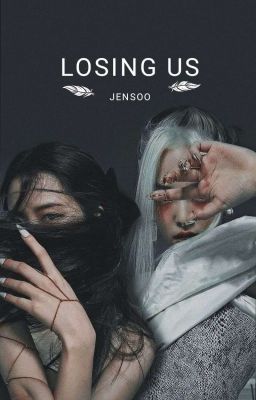 LOSING US || JENSOO cover