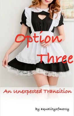 Option Three - an unexpected transition cover