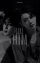 Like Him || jikook ff by kookiesswag