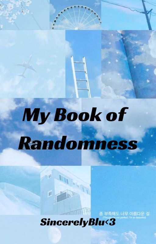 My Book Of Randomness by Bubblycreator