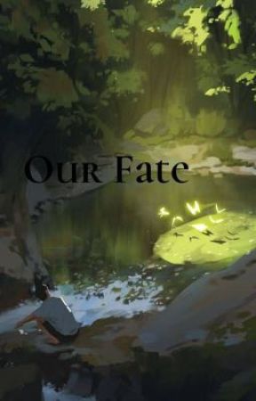 Our Fate by dhlsfea