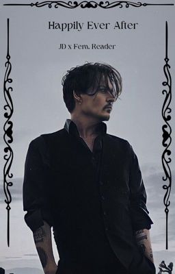 Happily Ever After (Johnny Depp x Reader) cover