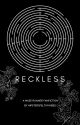 RECKLESS [The Maze Runner || Newt || Book 1] by Hipstersfeltmyvibes