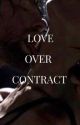 Love over contract by writer575_