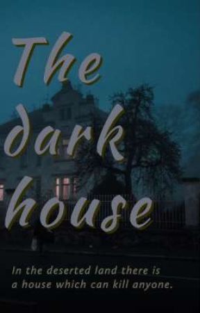 The dark house. by Apurba770777