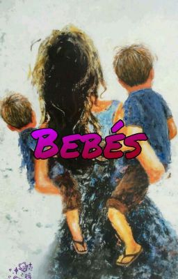 Bebés🍼🍼 cover