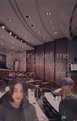 Darling, let me teach you a lesson. (Hyunlix) cover