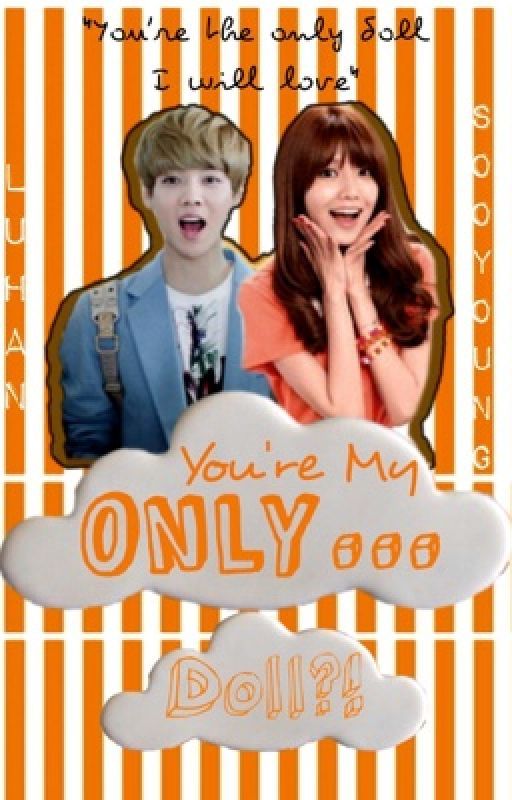 You're My Only Doll?! || Exo [DISCONTINUED] by sooyoung_snsdlover