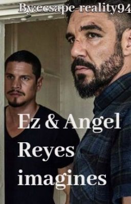 Ez and Angel Reyes imagine  (completed) cover