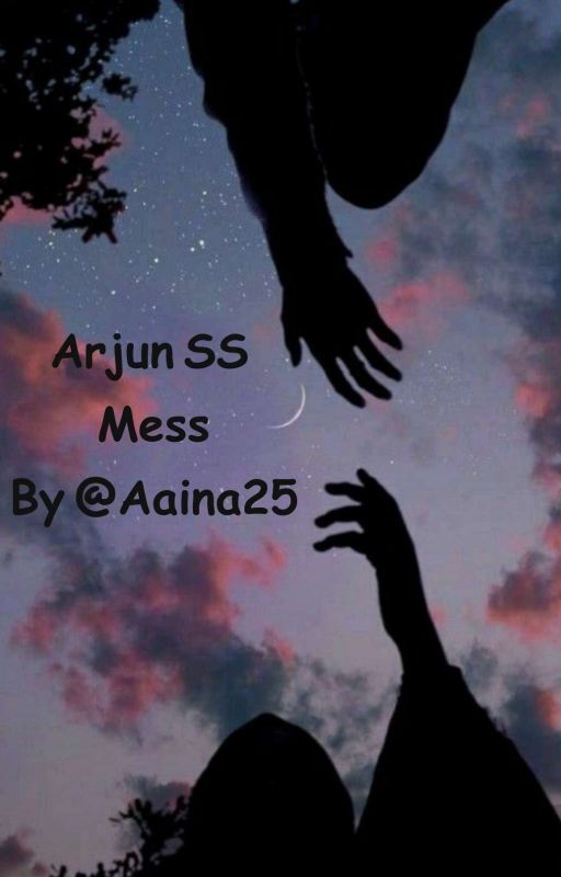 Arjun SS : Mess  by Aaina25